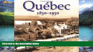 Best Buy Deals  Quebec 1850-1950  Best Seller Books Most Wanted