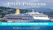Best Seller P O Princess: The Cruise Ships Free Read