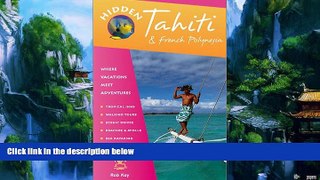 Best Buy Deals  Hidden Tahiti: Including Moorea, Bora Bora, and the Society, Austral, Gambier,