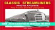 Best Seller Classic Streamliners Photo Archive: The Trains and Their Designers Free Read