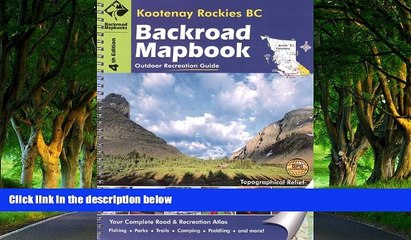 Big Deals  Kootenay Rockies BC (Backroad Mapbooks)  Most Wanted