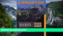 Best Deals Ebook  Edmonton: Secrets of the City (The Unknown City)  Best Buy Ever