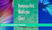 READ BOOK  Homeopathic Medicine Chest FULL ONLINE