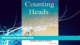 Best Buy PDF  Counting Heads - Journeys to Noumea, Tahiti and France  Best Seller Books Most Wanted