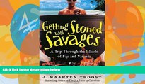 Best Buy Deals  Getting Stoned with Savages: A Trip Through the Islands of Fiji and Vanuatu  Full