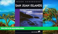 Big Deals  San Juan Islands: Including Victoria and the Gulf Islands (Moon San Juan Islands)  Best