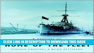 Ebook Home of the Fleet: A Century of Portsmouth Royal Dockyard in Photographs 1st (first) Edition