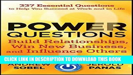[PDF] Power Questions: Build Relationships, Win New Business, and Influence Others Full Online