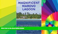 Ebook deals  MAGNIFICENT MAROVO LAGOON: A 4 week fishing adventure into the wilds of the Solomon