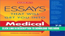 Read Now Essays That Will Get You into Medical School (Essays That Will Get You Into...Series)