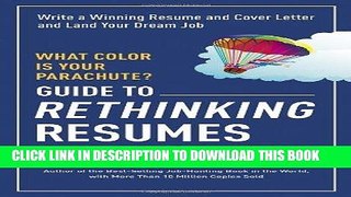 Read Now What Color Is Your Parachute? Guide to Rethinking Resumes: Write a Winning Resume and