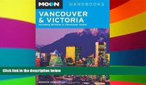 Must Have  Moon Vancouver and Victoria: Including Whistler and Vancouver Island (Moon Handbooks)