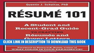 Read Now Resume 101: A Student and Recent-Grad Guide to Crafting Resumes and Cover Letters that
