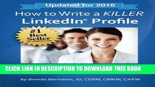 Read Now How to Write a KILLER LinkedIn Profile... And 18 Mistakes to Avoid PDF Online