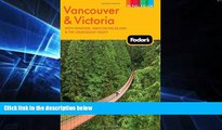 Ebook deals  Fodor s Vancouver   Victoria, 2nd Edition: with Whistler, Vancouver Island   the