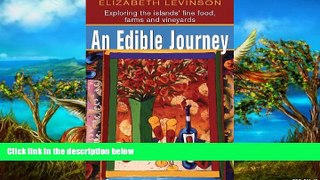 Best Deals Ebook  An Edible Journey: Exploring the Islands  Fine Foods, Farms and Vineyards  Best