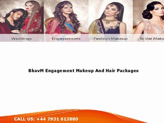BhavM Engagement Makeup And Hair Packages