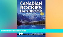 Must Have  Canadian Rockies Handbook: Including Banff and Jasper National Parks (Canadian Rockies
