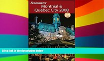 Ebook deals  Frommer s Montreal   Quebec City 2008 (Frommer s Complete Guides)  Buy Now