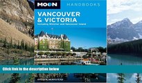 Best Buy Deals  Moon Handbooks Vancouver and Victoria: Including Whistler and Vancouver Island