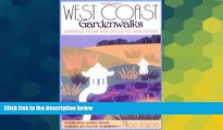 Ebook deals  West Coast Gardenwalks: The Best Gardens from San Diego to Vancouver, Including