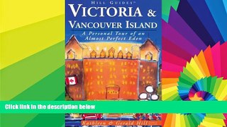 Ebook deals  Victoria and Vancouver Island, 4th: A Personal Tour of an Almost Perfect Eden (Hill