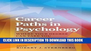 Read Now Career Paths in Psychology: Where Your Degree Can Take You Download Online