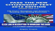 Read Now Pass the New Citizenship Test 2012 Edition: 100 Civics Questions and Answers, Reading and