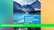 Must Have  Moon Banff National Park (Moon Handbooks)  Buy Now