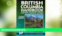 Deals in Books  British Columbia Handbook: Including Vancouver, Victoria, and the Canadian Rockies