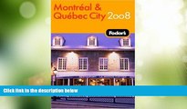 Big Sales  Fodor s Montreal and Quebec City 2008 (Fodor s Gold Guides)  Premium Ebooks Online Ebooks