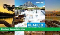 Big Deals  Moon Glacier National Park: Including Waterton Lakes National Park (Moon Handbooks)