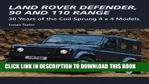 Best Seller Land Rover Defender, 90 and 110 Range: 30 Years of the Coil-Sprung 4 x 4 Models