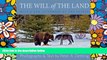 Must Have  The Will of the Land--Updated Edition  Buy Now