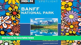 Must Have  Moon Spotlight Banff National Park  Full Ebook