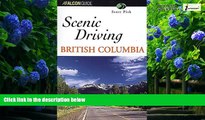 Best Buy Deals  Scenic Driving British Columbia (Scenic Driving Series)  Best Seller Books Best