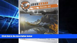 Must Have  Kootenay Rockies BC (Backroad Mapbooks)  Buy Now