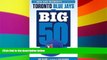 Ebook Best Deals  The Big 50: Toronto Blue Jays: The Men and Moments that Made the Toronto Blue