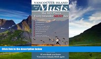 Best Buy Deals  Vancouver Island Book of Musts: The 101 Places Every Islander MUST See  Full
