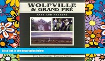 Ebook Best Deals  Wolfville   Grand PrÃ©: Past and Present (Nova Scotia Illustrated Histories)