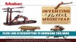 Read Now Inventing a Better Mousetrap: 200 Years of American History in the Amazing World of