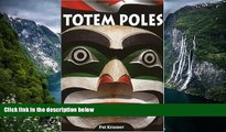 Big Deals  Totem Poles  Most Wanted