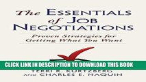 [PDF] Epub The Essentials of Job Negotiations: Proven Strategies for Getting What You Want Full