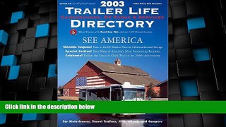 Buy NOW  2003 Trailer Life Directory: Campgrounds, RV Parks, and Services  READ PDF Best Seller in