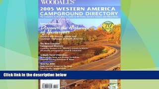 Big Sales  Woodall s Western Campground Directory, 2005: The Active RVer s Guide to RV Parks,