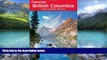 Best Buy Deals  Frommer s British Columbia and the Canadian Rockies (Sixth Edition)  Full Ebooks