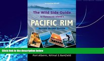 Best Buy Deals  The Wild Side Guide to Vancouver Island s Pacific Rim, Revised Second Edition: