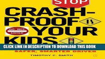 Read Now Crash-Proof Your Kids: Make Your Teen a Safer, Smarter Driver Download Book