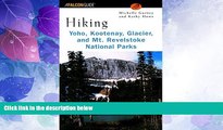 Big Sales  Hiking Yoho, Kootenay, Glacier   Mt. Revelstoke National Parks (Regional Hiking