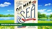 Best Buy Deals  The Oil Man and the Sea: A Modern Misadventure on the Pacific Tanker Route  Best
